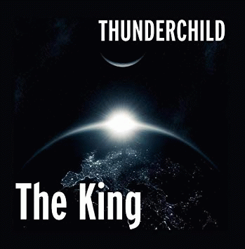 Thunderchild : The King
